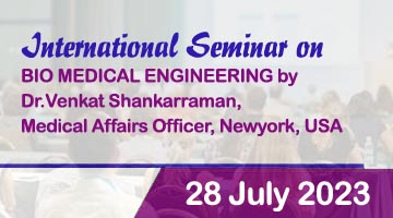International Seminar on BRIGHT AND PROMISING FUTURE OF BIO MEDICAL ENGINEERING
