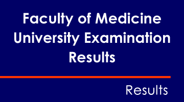 Faculty of Medicine University Examination Results